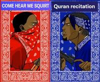 Come Hear Me Squirt / Quran Recitation