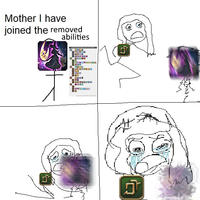 Mother I have joined the removed abilities O UR