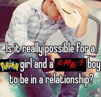 Isit really possible fora Ratény girl and a boy to be in a relationship?