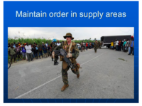 Maintain order in supply areas