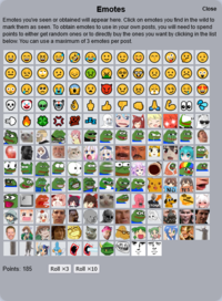 Emotes Close Emotes you've seen or obtained will appear here. Click on emotes you find in the wild to mark them as seen. To obtain emotes to use in your own posts, you will need to spend points to either get random ones or to directly buy the ones you want by clicking in the list below. You can use a maximum of 3 emotes per post. 00 witty NO YES STONKS Points: 185 Roll x3 Roll x10