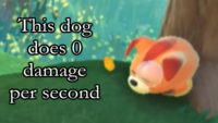 This dog does 0 damage per second