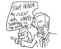 NaR HONOR, My CLIENT WAS SIMPLY. "ZAPPNG TO THE EXTREME":
