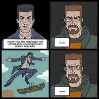 I HOPE YOU ARE PREPARED FOR UNFORESEEN CONSEQUENCES, MISTER FREEMAN. For CC-LO OD D : G 20