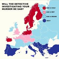 WILL THE DETECTIVE INVESTIGATING YOUR MURDER BE SAD? SAD & COLD SAD & WET SAD & DRUNK SEXY