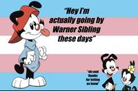 T "Hey I'm actually going by Warner Sibling these days" "oh cool thanks for letting us know"