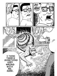 re I THINK THERE'S SOMETHING VERY WRONG WITH ME, HANK, .0 U BW- AAHH! DAD 인