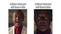 Latinos when you call them a slur Latinos when you call them Latinx