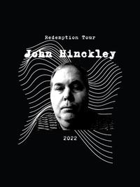 John Hinckley Redemption Tour