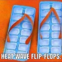 HEAT WAVE FLIP-FLOPS.