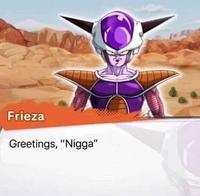 Frieza Greetings, "N----"