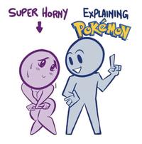 SUPER HORNY EXPLAINING Pokemon