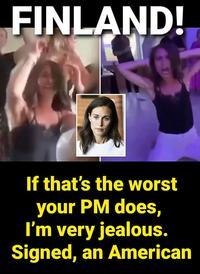 FINLAND! If that's the worst your PM does, I'm very jealous. Signed, an American