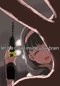 let me crawl inside your brain @rottenm111k