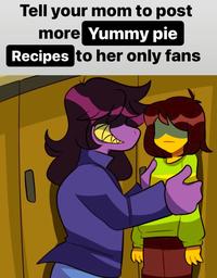 Tell your mom to post more Yummy pie Recipes to her only fans