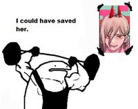 I could have saved her.