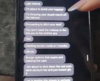Last chance I'm about to dump your luggage I'm throwing your stupid merch off the balcony Proceeding to ditch your stuff. You don't need the makeup or the live you or the clothes guy Huh Deleting socials media in 1 months Minute Buyign options that expire and blasting the cash I am about to shut down the real work bank account too and just instant gib It Lagis terrible this stream is garbage