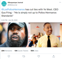 ABQJ Albuquerque Journal @ABQJournal @LosPollos Hermanos has cut ties with Ye West. CEO Gus Fring - "He is simply not up to Pollos Hermanos Standards" 6:30 PM - Oct 26, 2022 BALENCIAGA 20K Retweets 10K Quote Tweets 50K Likes 27 ⠀