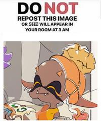 DO NOT REPOST THIS IMAGE OR SHE WILL APPEAR IN YOUR ROOM AT 3 AM
