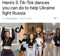 Here's 5 Tik-Tok dances you can do to help Ukraine fight Russia By Tina Mironov - March 1, 2022 CA D приз