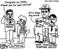 Congrats on 100K, thank you for your service! FILIPINO OBAMA HUNG BABE LOVING DOUCHE I'm famous now! Ladies, send nudes. It's a doggy dog world... YOLO SWAG STUDIOS BEN'S HAT BEN'S SHIRT BEN'S JEANS BEN'S BEN'S BOOT BOOT MORE TALENTED AND DESERVING ARTISTS