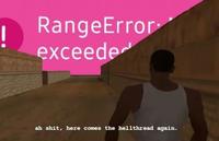 ! RangeError exceeded ah s---, here comes the hellthread again.