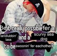 Beit really possible fer a landlubbin' and a scurvy sea lass dog to beswoonin' fer eachother?