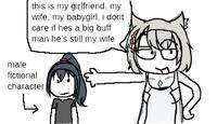 this is my girlfriend. my wife. my babygirl. i dont care if hes a big buff man he's still my wife male fictional character ↳