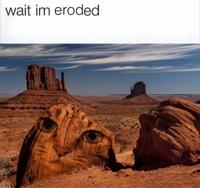 wait im eroded