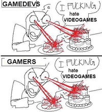 GAMEDEVS GAMERS I F------ hate VIDEOGAMES قصد I F------, hate VIDEOGAMES H نة