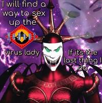 I will find a way to sex up the ReRoo virus lady If it's the last thing I