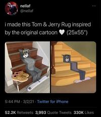 nellaf @nellaf i made this Tom & Jerry Rug inspired by the original cartoon (25x55") 5:44 PM 3/2/21 Twitter for iPhone 52.2K Retweets 3,993 Quote Tweets 330K Likes