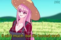 N RVIDA It ain't much, but it's honest work