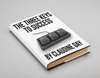 The Three Keys to Success by Claudine Gay (Copy Paste Ctrl C V)