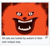 All cats are fueled by autism in their own unique way.