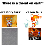 *there is a threat on earth* exe story Tails: canon Tails: FB 7 NAPALM BOMB