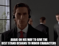 ARAKI ON HIS WAY TO GIVE THE BEST STAND DESIGNS TO MINOR CHARACTERS