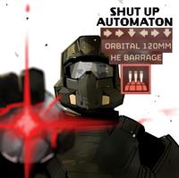 Y SHUT UP AUTOMATON ORBITAL 120MM HE BARRAGE LII 1