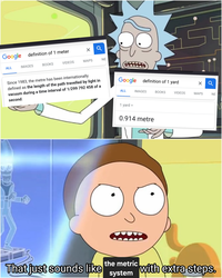 Google definition of 1 meter ALL IMAGES BOOKS VIDEOS x Q MAPS Since 1983, the metre has been internationally defined as the length of the path travelled by light in vacuum during a time interval of 1/299 792 458 of a second. NE That just sounds like Google definition of 1 yard ALL 1 yard = IMAGES 0.914 metre U the metric system BOOKS Es VIDEOS 4 X Q MAPS NE with extra steps.