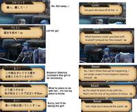 スカーレット 嫌っ 離して・・・! アレイン 彼女を放せ! ルノー この娘はガレリウス様が 必要とされているのだ ルノー どう扱うのかは••• 私の知るところではないがね ルノー 悪いが娘は頂いていくぞ! No- Get away...! Let her go! Emperor Galerius considers this girl to be necessary. What he plans to do with her... it's not my place to know. Sorry, but I'll be taking the girl! Scarlett Get your vile claws off of me! Alain What business could you have with Scarlett? Unhand her this instant! Renault No, I don't think that will be happening. I act under orders from Emperor Galerius himself. Renault As for what he plans to do with her... that's not for one of my station to know. Renault Yet I shall see it done all the same!