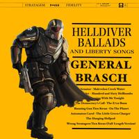 STRATAGEM FIDELITY ART BY:恶堕机械球 @Fallen Sphere LL 2 له SH HELLDIVER BALLADS AND LIBERTY SONGS GENERAL BRASCH Senator Malevelon Creek Water Het Hundred and Sixty Hellbombs ning With Me Tonight . The Democracy's Call The E710 Roan Running Gun Tien Kwan On The Planet Automaton Carol · The Little Green Charger The Hanging Hellpod Wrong Stratagem Tien Kwan (Full-Length Version)