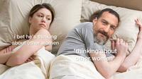i bet he's thinking about other women *thinking about other women*