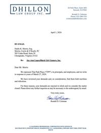 DHILLON LAW GROUP INC. 50 Park Place, Suite 1105 Newark, NJ 07102 Ronald D. Coleman Phone: 973-298-1723 rcoleman@dhillonlaw.com April 1, 2024 BY EMAIL Diallo K. Morris, Esq. Morris, Currin & O'Keefe, PC 565 Cedar Road, Suite 20 Chesapeake, Virginia 23322 Re: Jay-Ann Lopez/Black Girl Gamers, Inc. Dear Mr. Morris: We represent That Park Place ("TPP”), its principals, and employees, and we write in response to yours of March 27, 2024. We have reviewed your demands and, on consideration, find them both meritless and ridiculous. For these reasons, your demands are rejected in whole and we consider the matter closed. Please direct any further inquiries as may be necessary to the undersigned, by email. Very truly yours, Clean Ronald D. Coleman A CALIFORNIA PROFESSIONAL CORPORATION WITH OFFICES IN SAN FRANCISCO | NEWPORT BEACH | WASHINGTON, D.C.-ALEXANDRIA | NEWARK-NEW YORK | WEST PALM BEACH