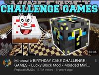 CHALLENGE GAMES Minecraft: BIRTHDAY CAKE CHALLENGE GAMES - Lucky Block Mod - Modded Mini... PopularMMOs. 5.1M views - 4 years ago 30:35