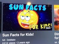 SUN FACTS 81 FOR KIDS! Sun Facts for Kids! Mr. DeMalo 691K views 2 years ago • 10:31' Din for Mr. D