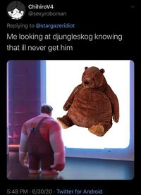 ChihiroV4 @sexyroboman Replying to @stargazeridiot Me looking at djungleskog knowing that ill never get him 5:48 PM - 6/30/20 Twitter for Android