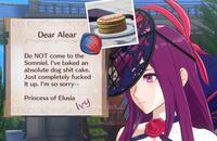 Dear Alear Do NOT come to the Somniel. I've baked an absolute dog s--- cake. Just completely f----- It up. I'm so sorry-- Princess of Elusia Ivy N