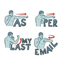 As Per My Last Email Image Gallery Know Your Meme As Per My Last Email Image Gallery Know Your Meme