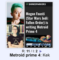 NEIL GAIMAN LHEALING PINK FLOYD SHINESPARKERS Megan Fausti (Star Wars Jedi: Fallen Order) is writing Metroid Prime 4 S KRETRO TUDIOS R: 11/1: 2 ▶ Metroid prime 4: Kek