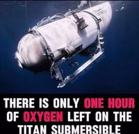 CAPTAIN BILLY BONES Ocean THERE IS ONLY ONE HOUR OF OXYGEN LEFT ON THE TITAN SUBMERSIBLE